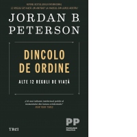 Dincolo de ordine. Alte 12 reguli de viata