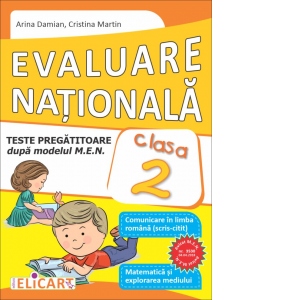Evaluare nationala clasa a II-a. Teste pregatitoare dupa model european. Comunicare in limba romana (scris-citit). Matematica si explorarea mediului Carte Școlară