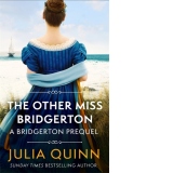 The Other Miss Bridgerton : A Bridgerton Prequel