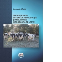 Eficienta unor sisteme de reproductie si ameliorare in productia de lapte