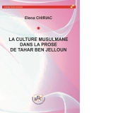La culture musulmane dans la prose de Tahar Ben Jelloun