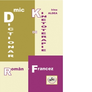 Mic dictionar de kinetoterapie roman-francez