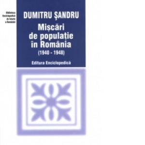 Miscari de populatie in Romania (1940 - 1948)