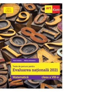 Teste de parcurs pentru Evaluarea Nationala 2021. Matematica, clasa a VIII-a (editia a doua)