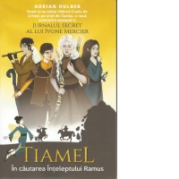 Tiamel. In cautarea Inteleptului Ramus