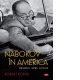 Nabokov in America. Drumul spre Lolita