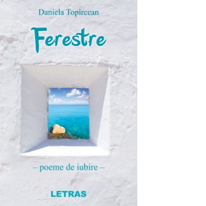Ferestre - poeme de iubire