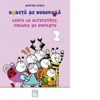 Bobita si Buburuza. Carte cu activitati, jocuri si povesti nr. 2