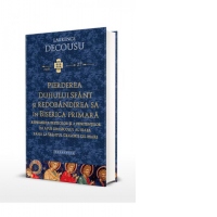 Pierderea Duhului Sfant si redobandirea sa in Biserica Primara