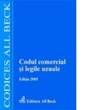 Codul comercial si legile uzuale, ed.a II a (2005)