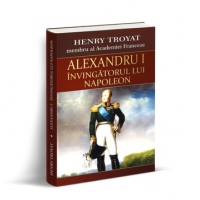 Alexandru I, invingatorul lui Napoleon