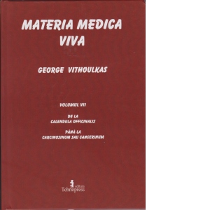 Materia medica viva.Vol VII. De la calendula officinalis pana la carcinosinum sau cancerinum