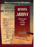 Revista „Arhiva”. Bibliografie analitica precedata de un studiu monografic