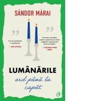 Lumanarile ard pana la capat