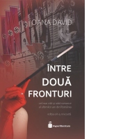 Intre doua fronturi. Editia a II-a, revizuita