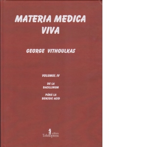 Materia medica viva.Vol IV. De la Bacillinum pana la Benzioc Acid