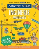 Activitati STEM: Inginerie fabuloasa