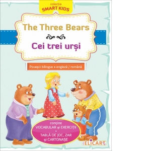The three bears. Cei trei ursi