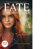 The Fairies' Path (Fate: The Winx Saga Tie-in Novel)