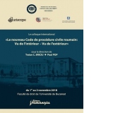 Le colloque international "Le nouveau Code de procedure civile roumain: Vu de l'interieur - Vu de l'exterieur" du 1-er au 2 novembre 2018 Faculte de droit de l’Universite de Bucarest