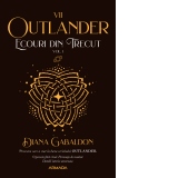 Ecouri din trecut vol. 1 (Seria Outlander, partea a VII-a, editie 2021)