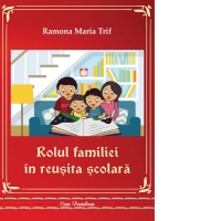 Rolul familiei in reusita scolara