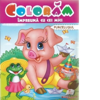 Coloram impreuna cu cei mici. Purcelusul