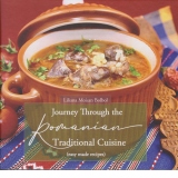 Journey Through The Romanian Traditional Cuisine (eady made recipes)