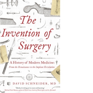 The Invention of Surgery