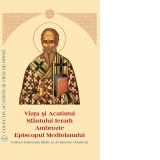 Viata si Acatistul Sfantului Ierarh Ambrozie Episcopul Mediolanului