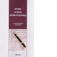 Istorie, fictiuni, istorii fictionale. Editia a II-a