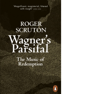 Wagner's Parsifal: The music of redemption