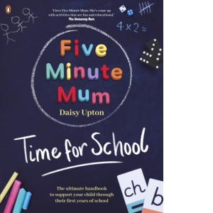 Five Minute Mum: Time For School