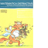 Matematica distractiva. Fise pentru activitatile matematice din gradinita
