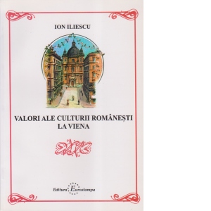 Valori ale culturii romanesti la Viena