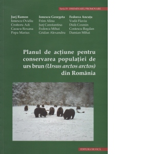 Planul de actiune pentru conservarea populatiei de urs brun (Ursus arctos arctos)  din Romania