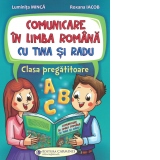 Comunicare in limba romana cu Tina si Radu. Clasa pregatitoare