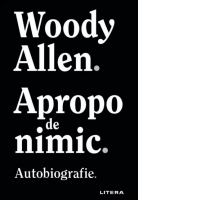 Apropo de nimic. Autobiografie