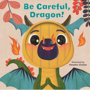 Little Faces: Be Careful, Dragon!