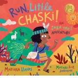 Run, Little Chaski! : An Inka Trail Adventure