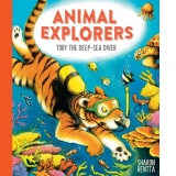 Animal Explorers: Toby the Deep-Sea Diver HB