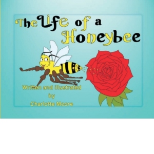 The Life Of A Honeybee : 1