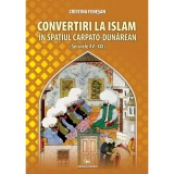 Convertiri la Islam in spatiul carpato-dunarean (secolele XV-XIX)