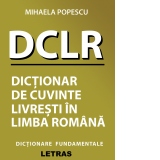 DCLR - Dictionar de cuvinte livresti in limba romana