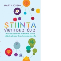 Stiinta vietii de zi cu zi. De ce dau ceainicele pe dinafara, cum se prajeste painea si de ce lumineaza becurile