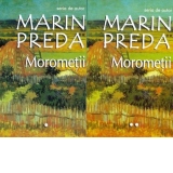 Morometii (volumul I+II)