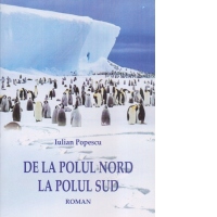 De la Polul Nord la Polul Sud