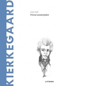 Descopera Filosofia. Kierkegaard Cărți