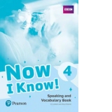 Now I Know! 4 Speaking and Vocabulary Book