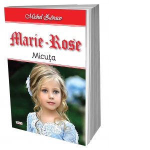 Marie-Rose: Micuta